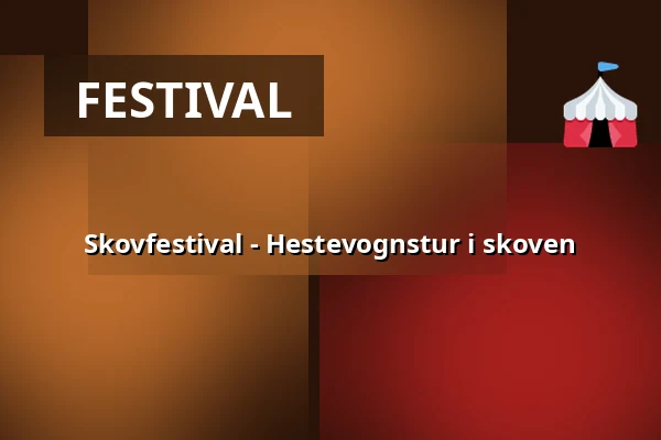 Skovfestival - Hestevognstur i skoven — Sortemosehus, Arden