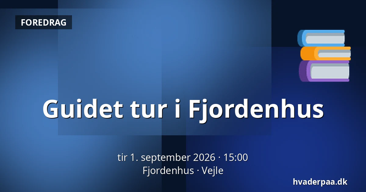 Guidet tur i Fjordenhus — Fjordenhus, Vejle