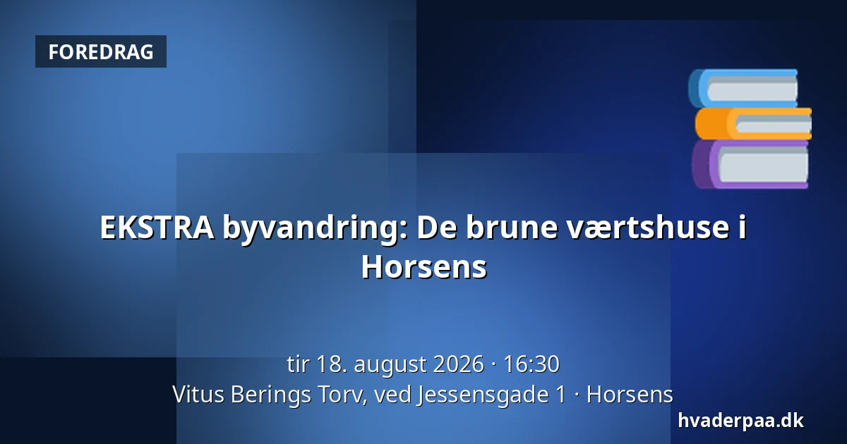 EKSTRA byvandring: De brune værtshuse i Horsens — Vitus Berings Torv, ved Jessensgade 1, Horsens