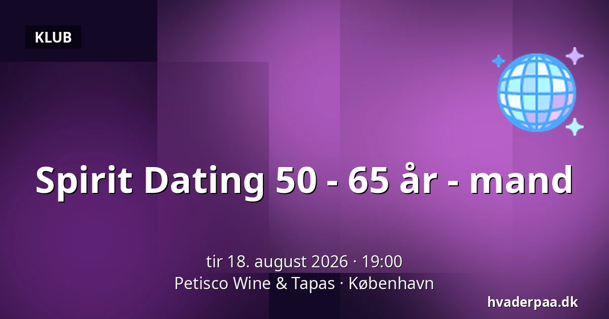 Spirit Dating 50 - 65 år - mand — Petisco Wine & Tapas, København