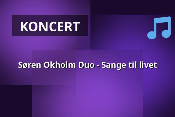 Søren Okholm Duo - Sange til livet — Otterup Kirke, Otterup