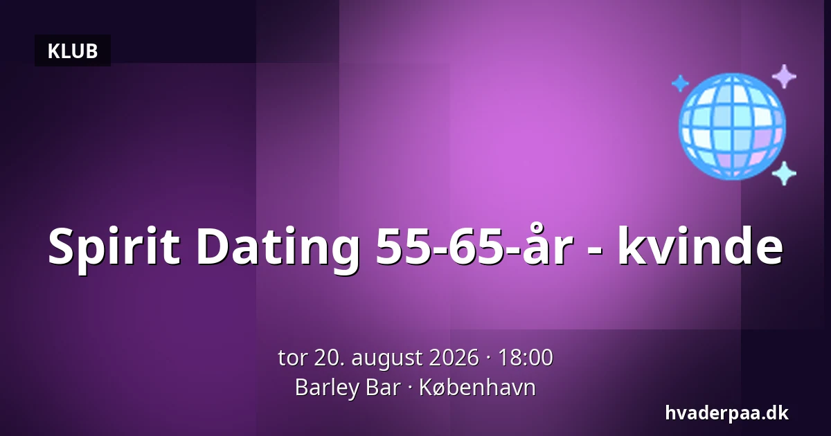 Spirit Dating 55-65-år - kvinde — Barley Bar, København