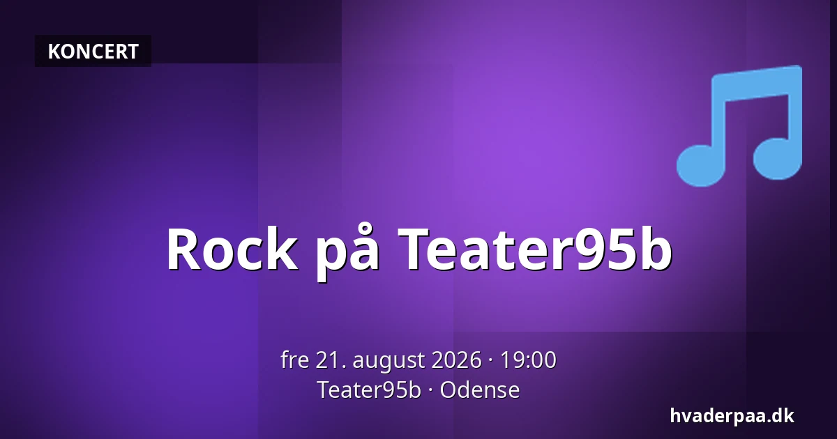 Rock på Teater95b — Teater95b, Odense