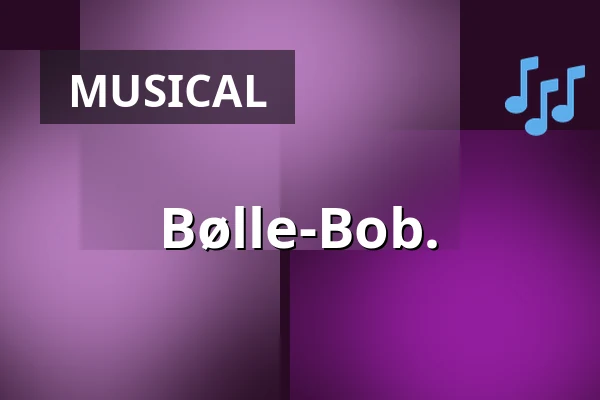 Bølle-Bob. — Gryden, Møllebakken, Kalundborg, Kalundborg