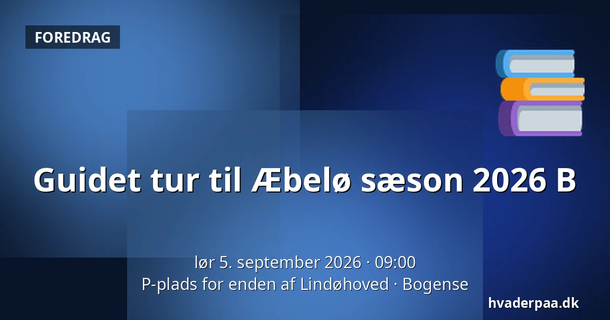 Guidet tur til Æbelø sæson 2026 B — P-plads for enden af Lindøhoved, Bogense