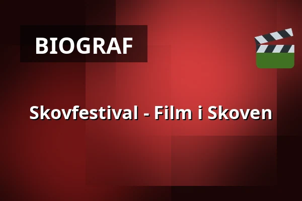Skovfestival - Film i Skoven — Sortemosehus, Arden