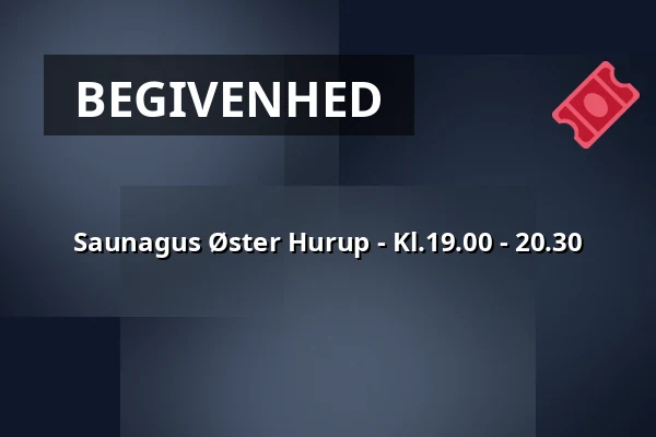 Saunagus Øster Hurup - Kl.19.00 - 20.30 — Havnen Øster Hurup, Hadsund