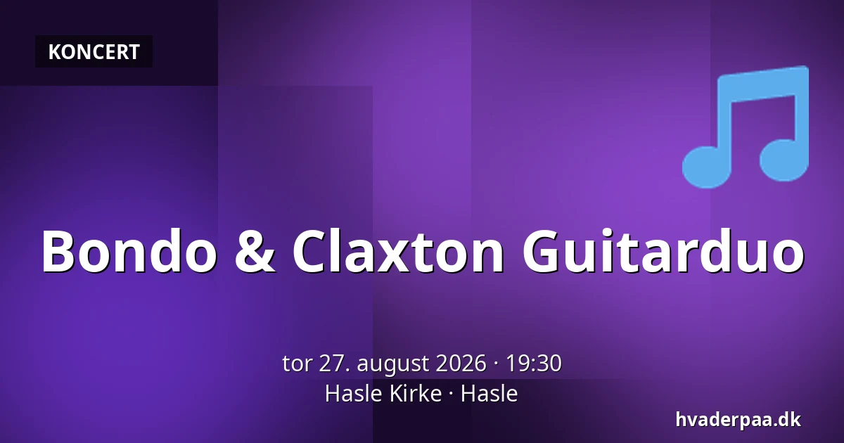 Bondo & Claxton Guitarduo — Hasle Kirke, Hasle
