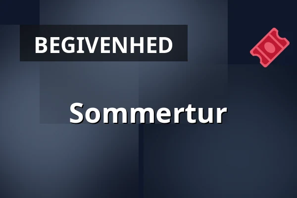 Sommertur — Kulturcafeen i Kulturhuset, Randers