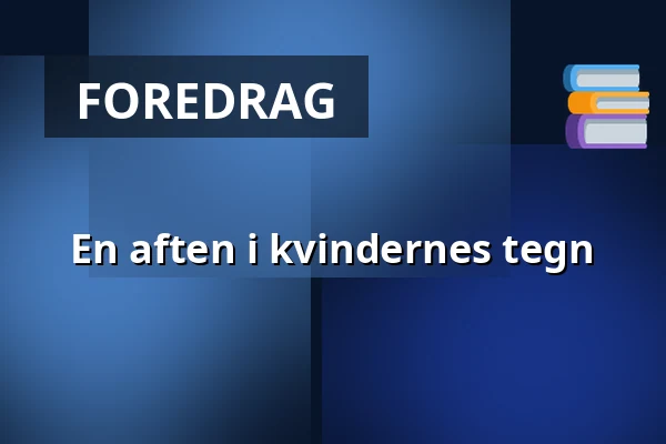 En aften i kvindernes tegn — Ribe Pakhus, Ribe