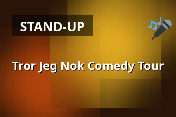 Tror Jeg Nok Comedy Tour — Huset No7, Herning