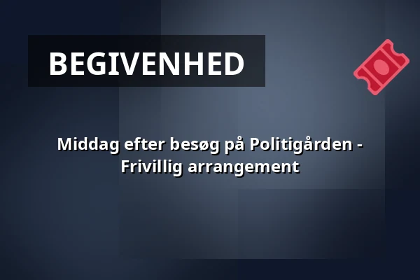 Middag efter besøg på Politigården - Frivillig arrangement — Restaurant Karla, København