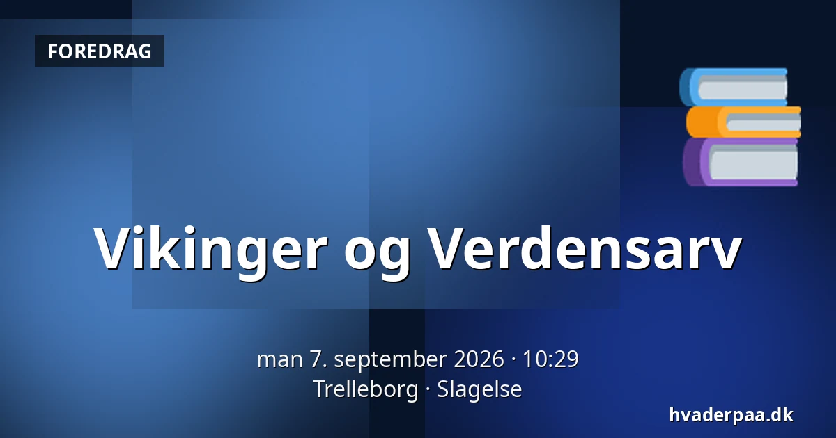 Vikinger og Verdensarv — Trelleborg, Slagelse