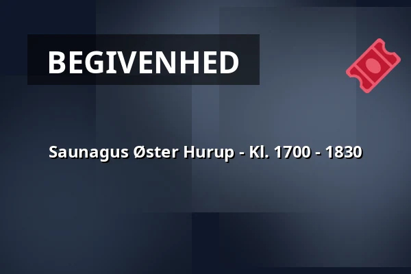 Saunagus Øster Hurup - Kl. 1700 - 1830 — Havnen Øster Hurup, Hadsund
