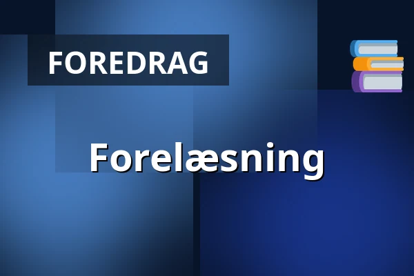 Forelæsning — Odsherred Gymnasium, Asnæs