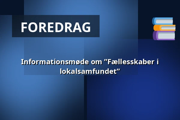 Informationsmøde om ”Fællesskaber i lokalsamfundet” — Kastrup
