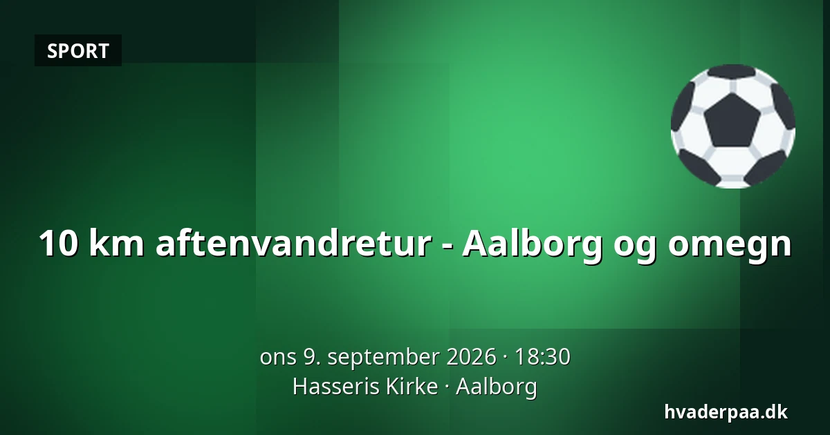10 km aftenvandretur - Aalborg og omegn — Hasseris Kirke, Aalborg