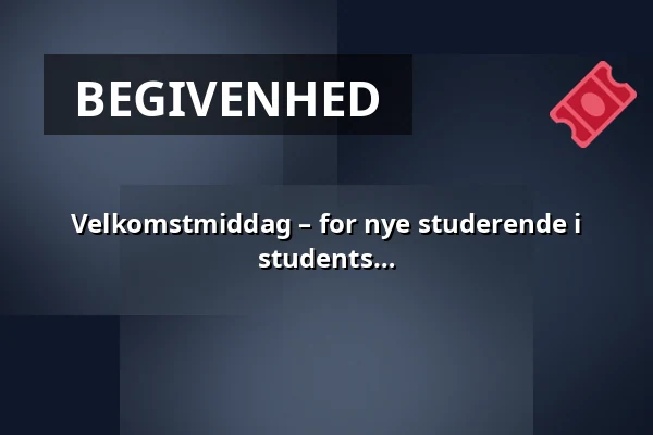 Velkomstmiddag – for nye studerende i Herning / Welcome dinner for new students in Herning — Huset No.7, Herning