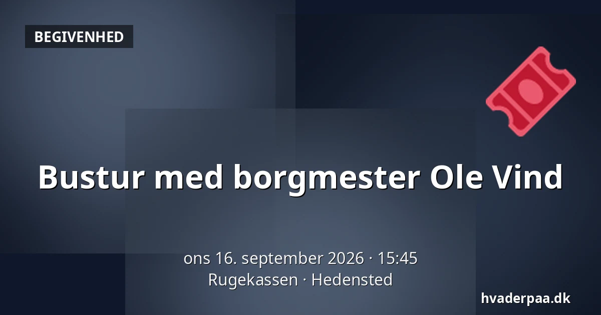 Bustur med borgmester Ole Vind — Rugekassen, Hedensted