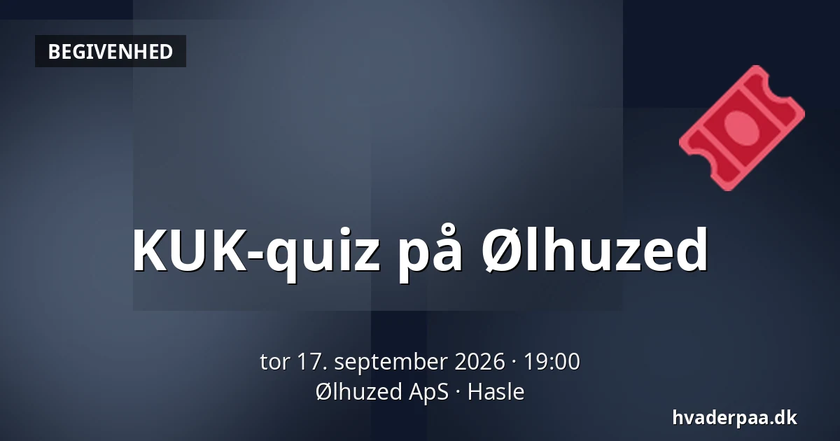 KUK-quiz på Ølhuzed — Ølhuzed ApS, Hasle