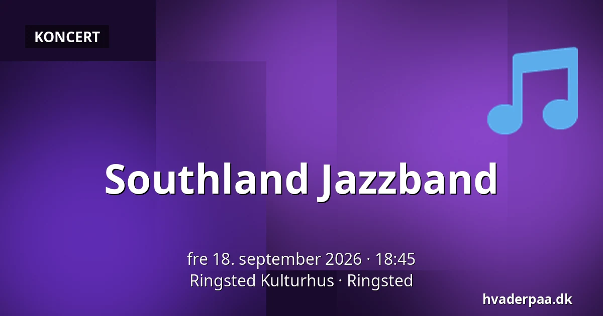 Southland Jazzband — Ringsted Kulturhus, Ringsted