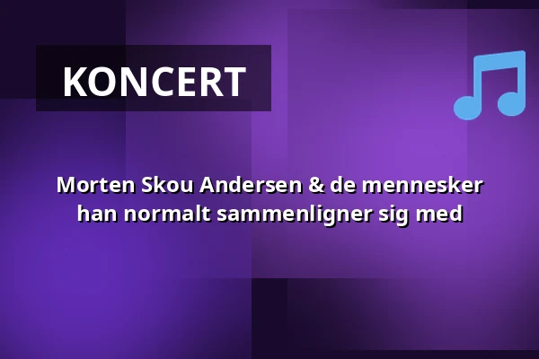 Morten Skou Andersen & de mennesker han normalt sammenligner sig med — Amager Records, København