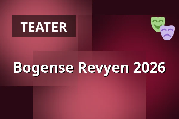 Bogense Revyen 2026 — Fredskoven, Bogense