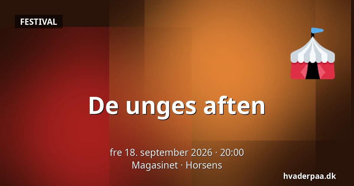 De unges aften — Magasinet, Horsens