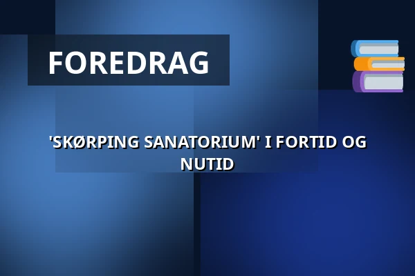 'SKØRPING SANATORIUM' I FORTID OG NUTID — Skørping Sanatorium, Himmerlandsvej 36, Skørping, Skørping