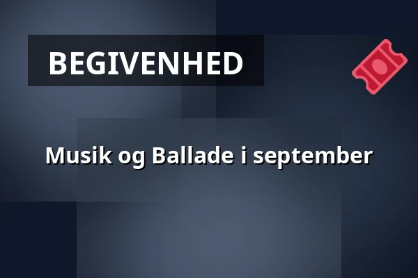 Musik og Ballade i september — Grundfør Kirke, Hinnerup