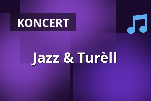 Jazz & Turèll — Bornholms Højskole, Aakirkeby