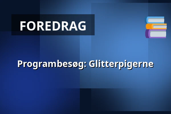 Programbesøg: Glitterpigerne — Staun, Vejle