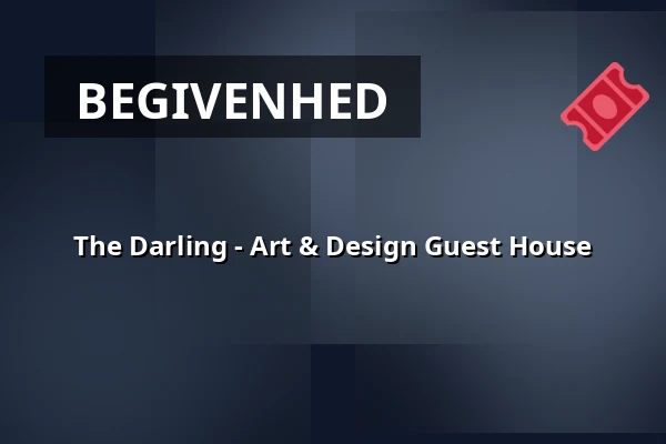 The Darling - Art & Design Guest House — The Darling, København