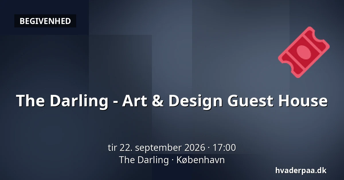The Darling - Art & Design Guest House — The Darling, København