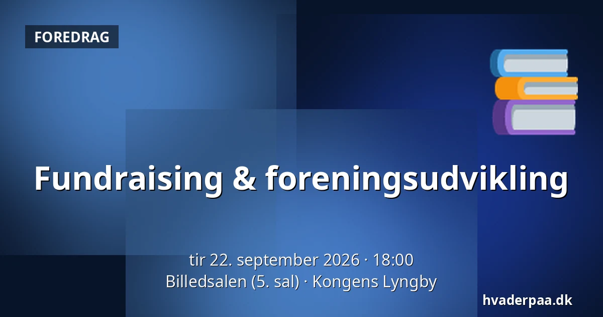 Fundraising & foreningsudvikling — Billedsalen (5. sal), Kongens Lyngby