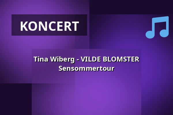 Tina Wiberg - VILDE BLOMSTER Sensommertour — Tothøjgaard, Herning