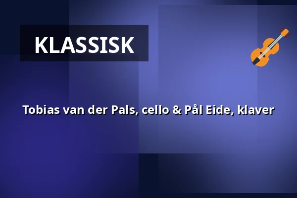 Tobias van der Pals, cello & Pål Eide, klaver — Mørdrup Kirke, Espergærde