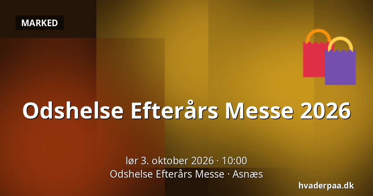 Odshelse Efterårs Messe 2026 — Odshelse Efterårs Messe, Asnæs
