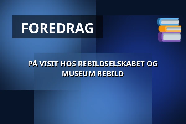 PÅ VISIT HOS REBILDSELSKABET OG MUSEUM REBILD — Rebildselskabet, Rebildvej 29, Rebild, Skørping