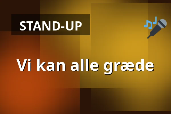 Vi kan alle græde — København