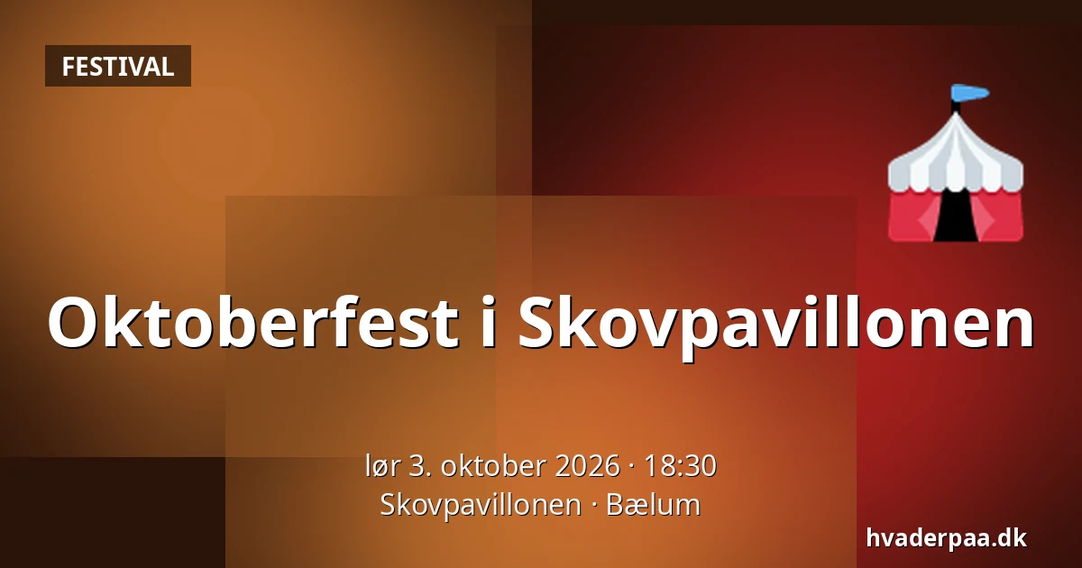 Oktoberfest i Skovpavillonen — Skovpavillonen, Bælum