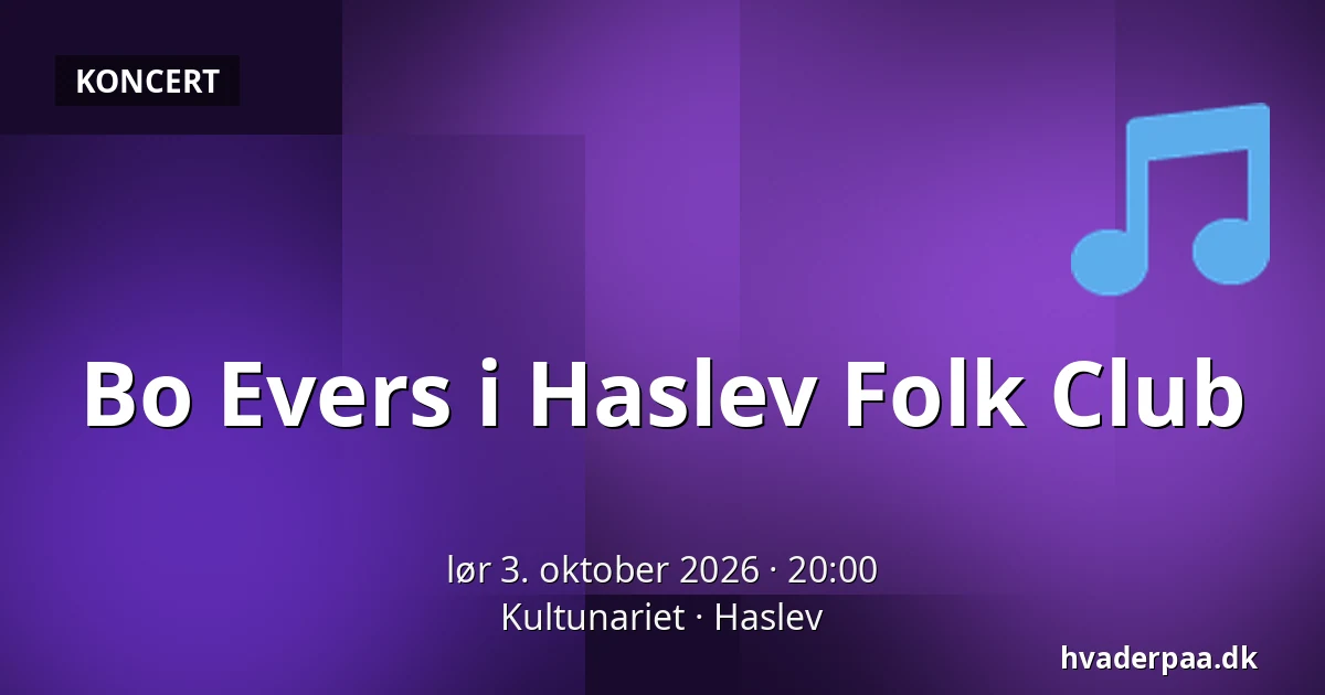 Bo Evers i Haslev Folk Club — Kultunariet, Haslev