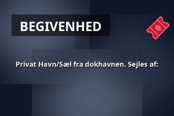Privat Havn/Sæl fra dokhavnen. Sejles af: — Fanø, Esbjerg