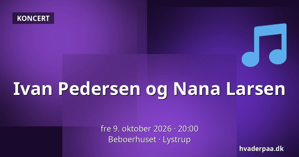 Ivan Pedersen og Nana Larsen — Beboerhuset, Lystrup