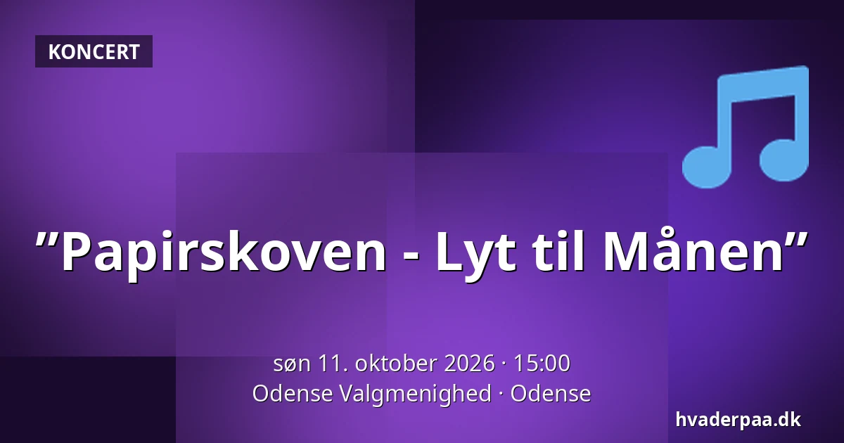 ”Papirskoven - Lyt til Månen” — Odense Valgmenighed, Odense