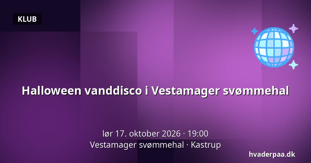 Halloween vanddisco i Vestamager svømmehal — Vestamager svømmehal, Kastrup
