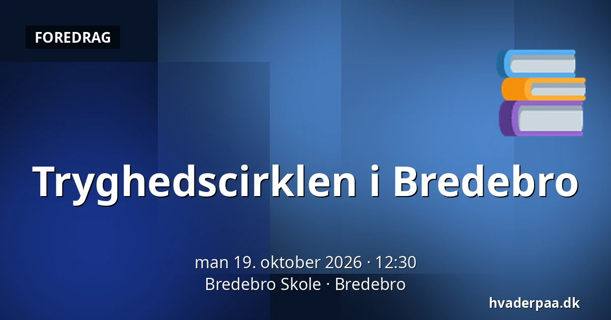 Tryghedscirklen i Bredebro — Bredebro Skole, Bredebro