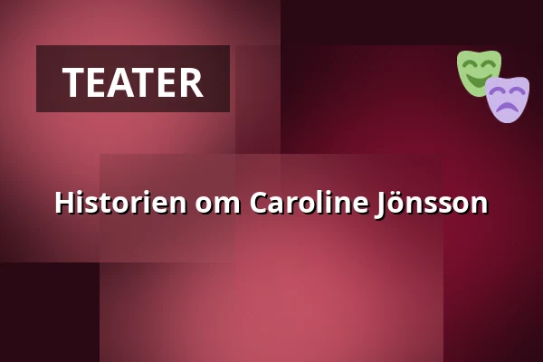 Historien om Caroline Jönsson — Glostrup