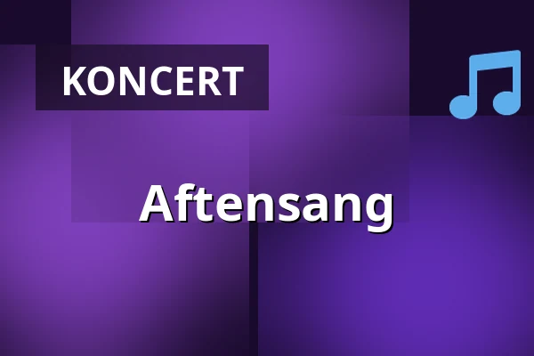 Aftensang — Nørregaards Teater, Vollsmose, Odense