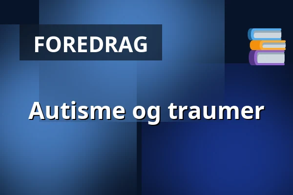 Autisme og traumer — Molis, Solrød Strand